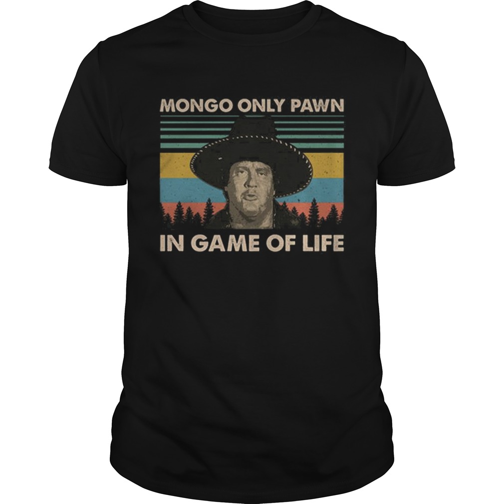 Blazing Saddles Mongo only pawn in game of life vintage shirt