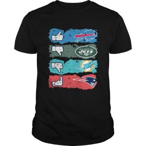 Buffalo Bills dislike New York Jets Miami Dolphins fuck New England Patriots unisex