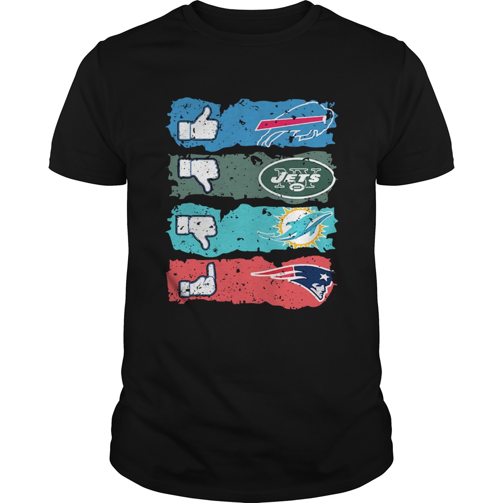 Buffalo Bills dislike New York Jets Miami Dolphins fuck New England Patriots shirt