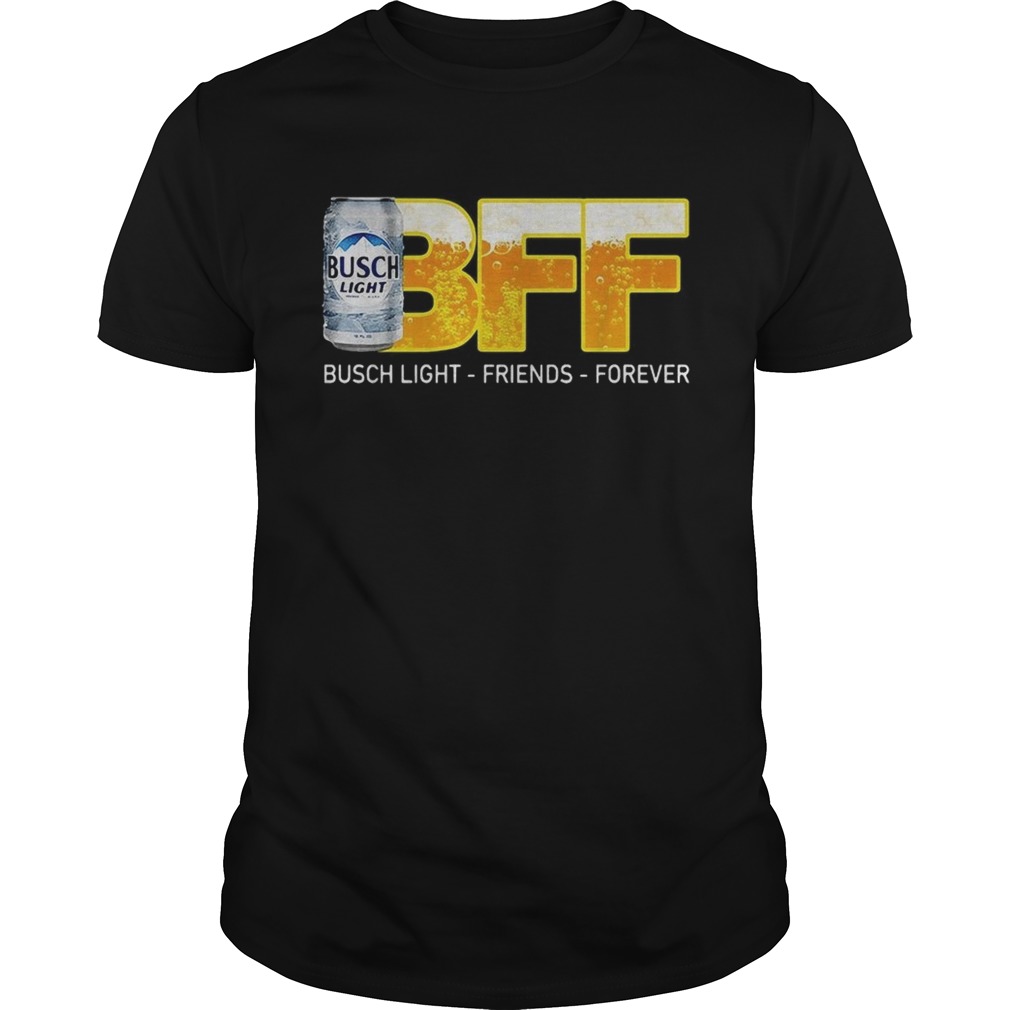 Busch Light friends forever BFF shirt