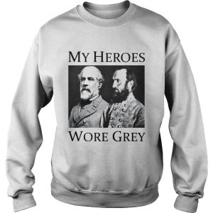 Confederate Generals My Heroes Wore Grey sweatshirt