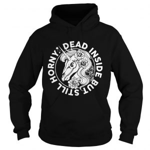 Dead Inside But Still Horny Funny Sarcasm Skeleton Unicorn Women hoodie