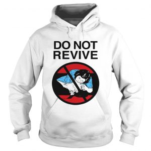 Do not revive hioodie