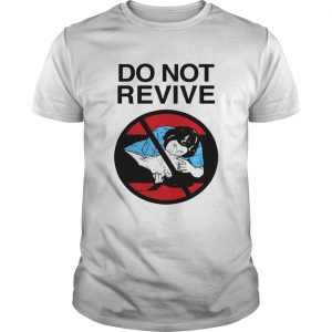 Do not revive unisex