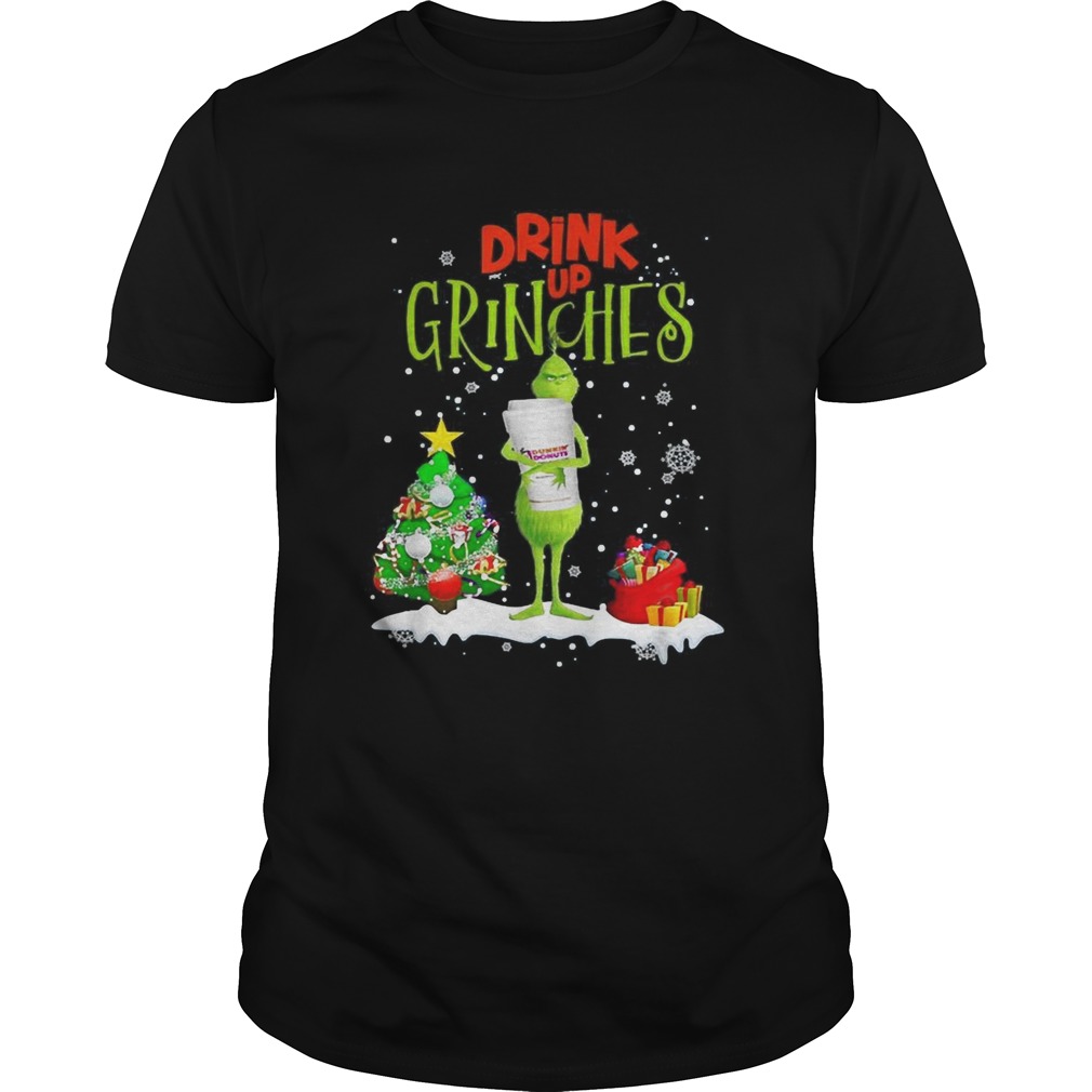 Drink up Grinches Christmas Dunkin’ Donuts shirt