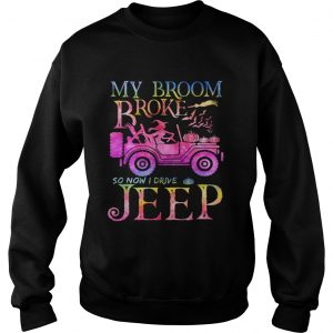 Halloween witch my broom broke so now I drive a Jeep longsleeve tee