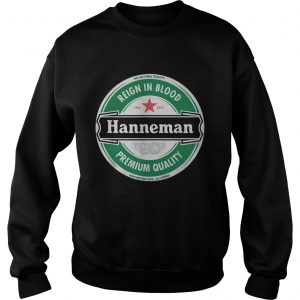 Hanneman Reign in Blood Jeff Hanneman Slayer Premium Quality sweatshirt