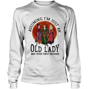 Hocus Pocus assuming Im just an old lady was your first mistake longsleeve tee