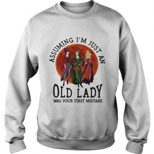 Hocus Pocus assuming Im just an old lady was your first mistake sweartshirt