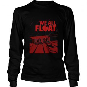 IT we all float down here longsleeve tee