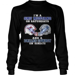 Im a Smu Mustang on Saturdays and a Dallas Cowboy on Sundays longsleeve tee