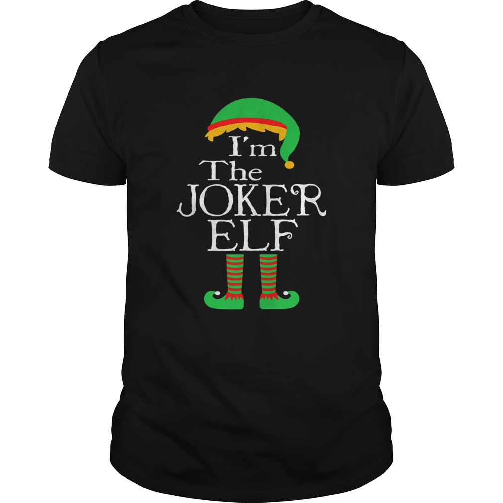 Im the Joker ELF shirt