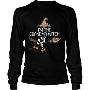 Im the grandma witch longsleeve tee