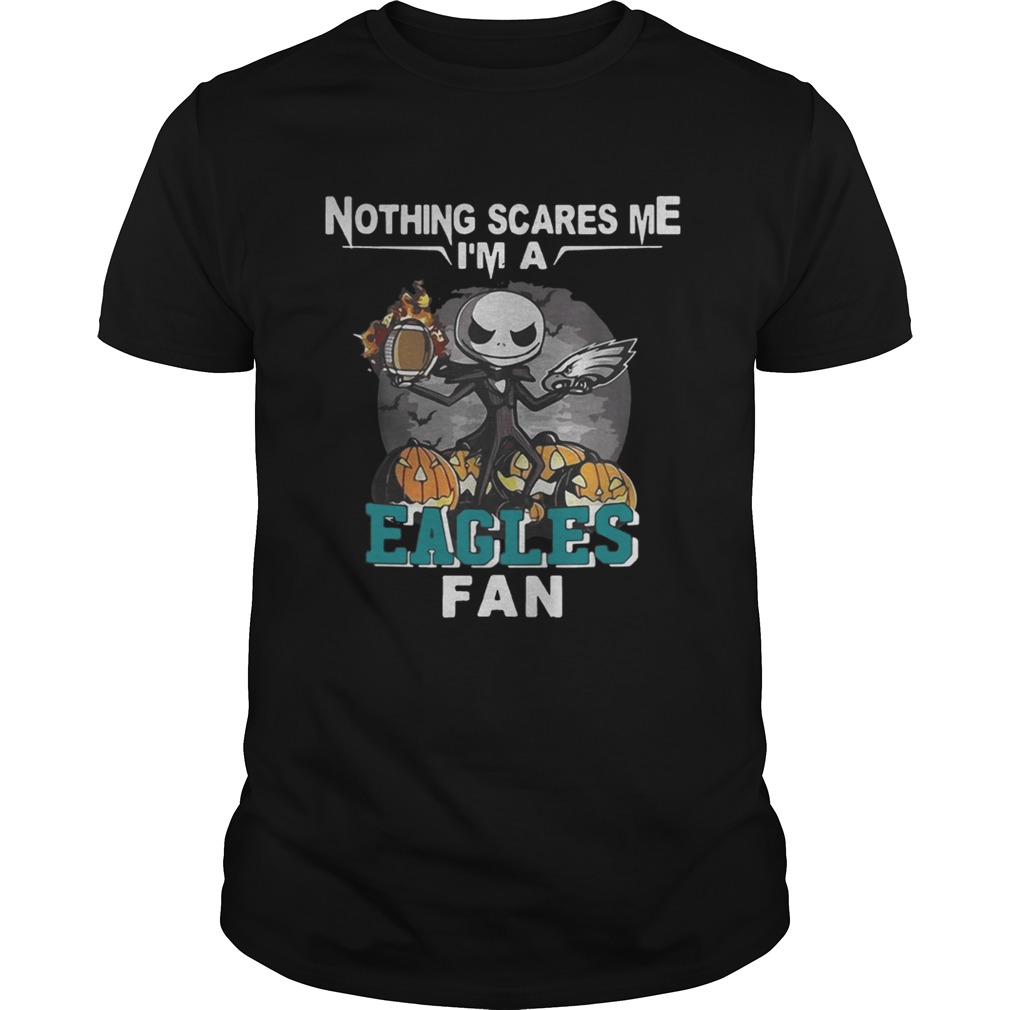 Jack Skellington nothing scares me Im a shirt