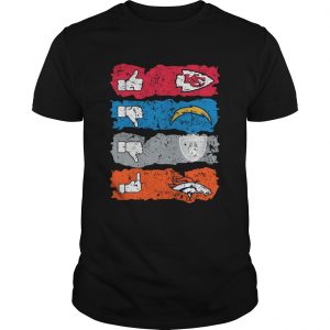 Like Kansas City Chiefs Dislike Los Angeles Chargers Oakland Raiders Fuck Denver Broncos unisex