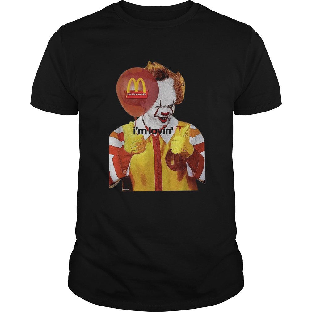 Mcdonalds Im lovin IT Pennywise shirt