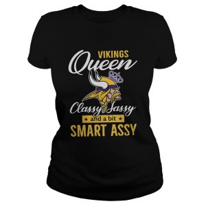 Minnesota Vikings queens classy sassy and a bit smart assy ladies tee