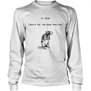 Mouse Hi guys sorry for the poor English longsleeve tee