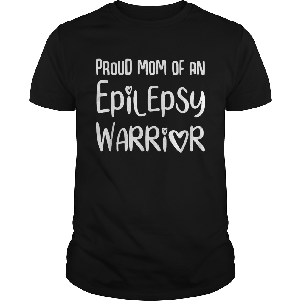 Proud mom of an epilepsy warrior shirt