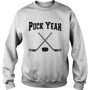 Puck Yeah Hockey sweatshirt