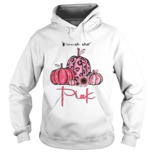 Pumpkin And Sunflower Breast Cancer Awareness In February We Wear Pink hoodie