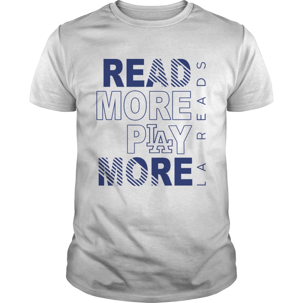 Read More Play More Dodgers shirt