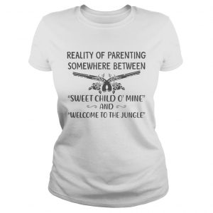 Reality of parenting somewhere between sweet child omine and welcome to the jungle lkadies tee