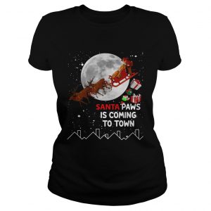 Santa Paws is coming to town ladies tee