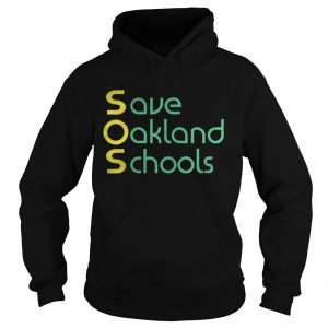 Save Oakland Schools hoodie