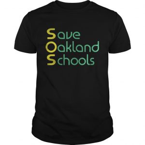 Save Oakland Schools unisex