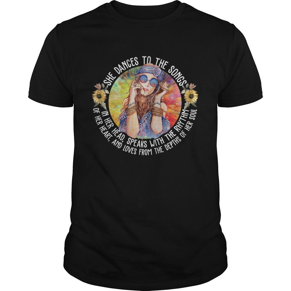 She Dances To The Songs In Her Head Hippie Girl Sunflowers Shirt