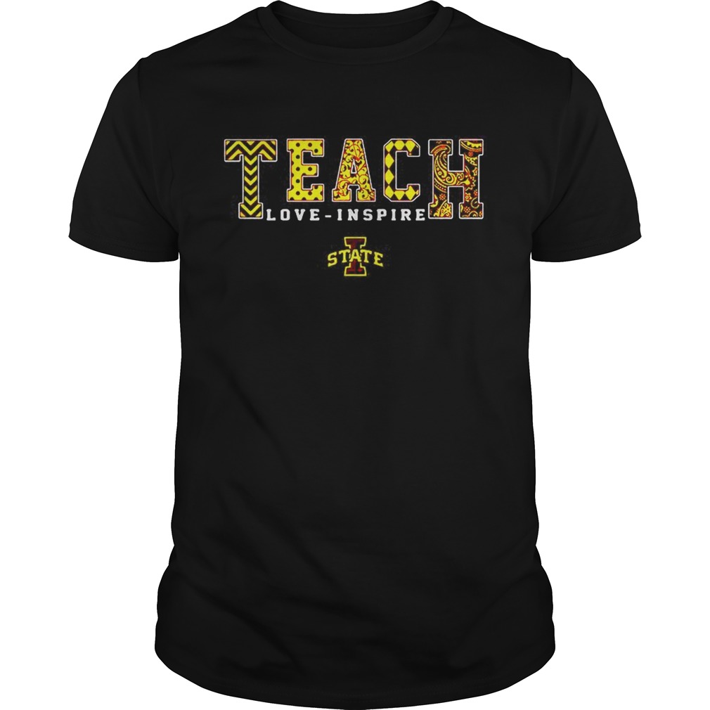 Teacher loveinspire Lowa State shirt