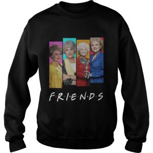 The Golden Girls Friends sweatshirt