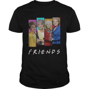 The Golden Girls Friends unisex