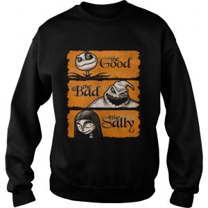 The Good The Bad The Salley List of The Nightmare Before Christmas sweatshirt