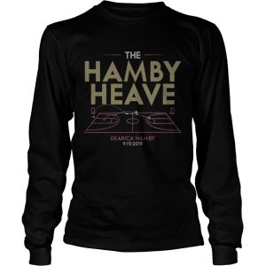 The Hamby Heave longsleeve tee