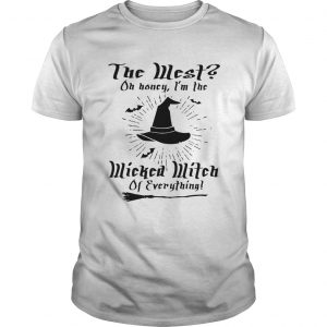 The West on honey Im wicked witch of everything unisex