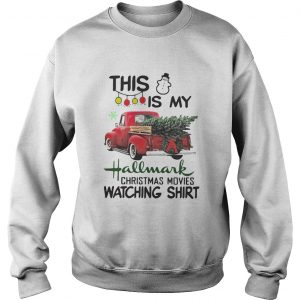 This is my hallmark Christmas movie watching sweatshirt