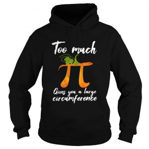 Too much Pi gives you a large circumference pumpkin hoodie