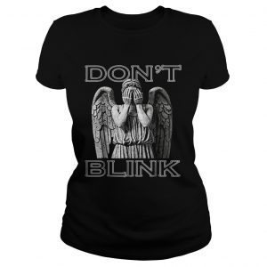 Weeping Angel Dont Blink ladies tee