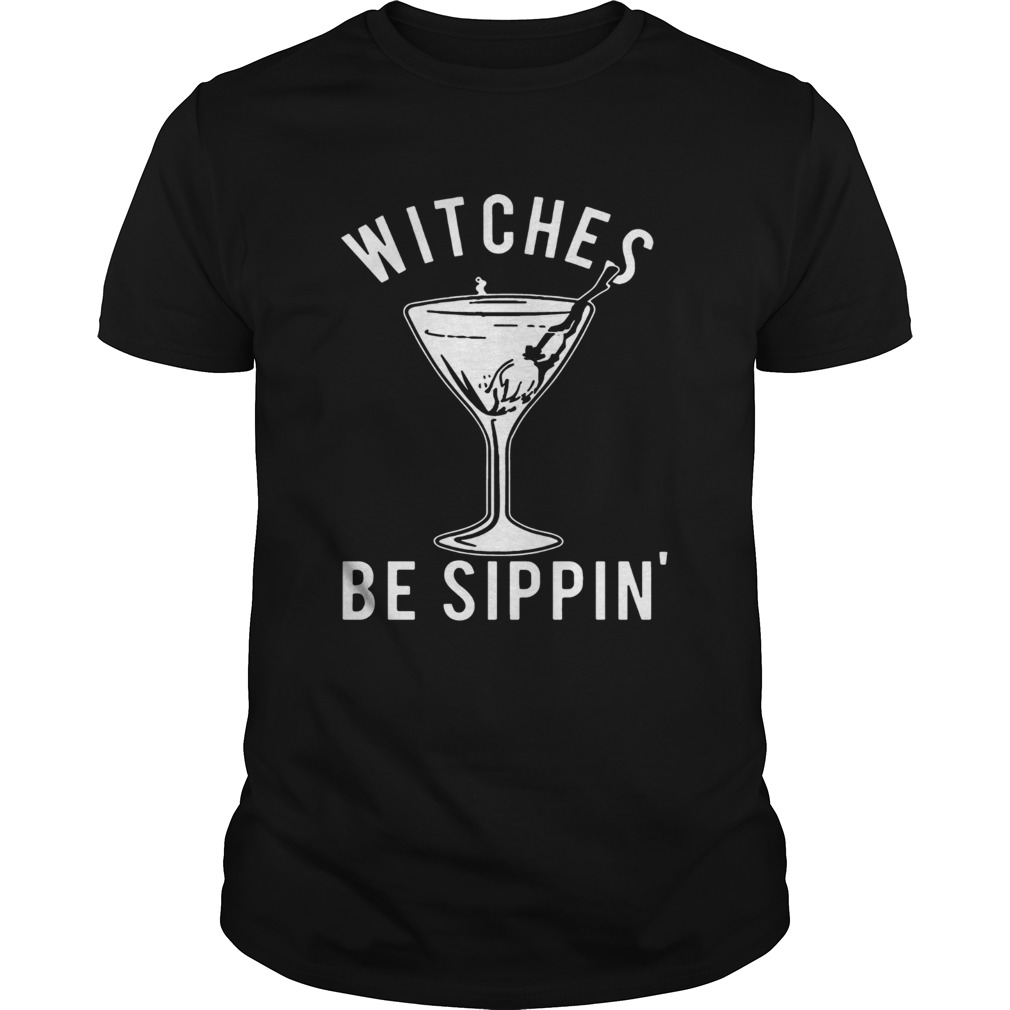 Witches Be Sippin Halloween Womens Shirts