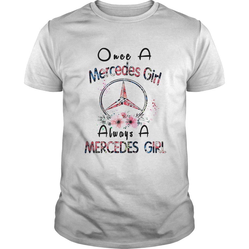 Once a Mercedes girl always a Mercedes girl shirt