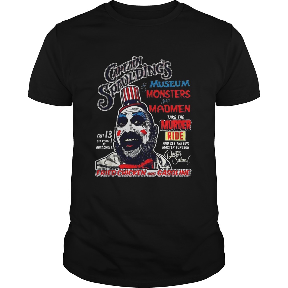 Captain Spauldings Museum monsters and madmen shirt