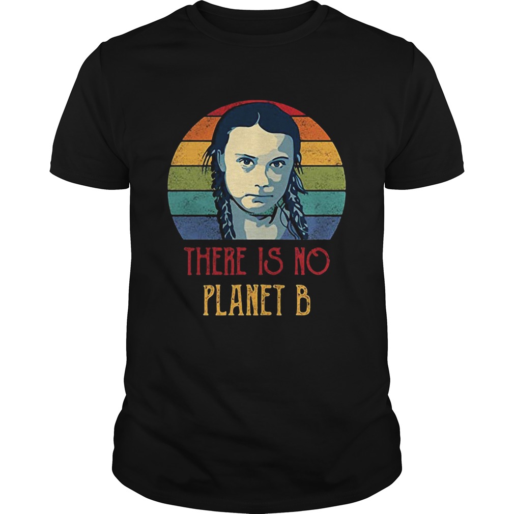 Greta Thunberg there is no planet B retro shirt