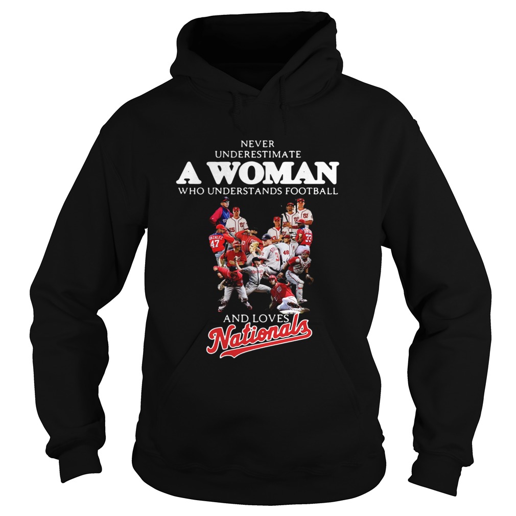 Never underestimate a woman who understands football and loves Washington Nationals shirt