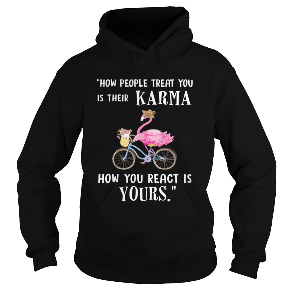 Flamingo How People Treat You Is Their Karma TShirt