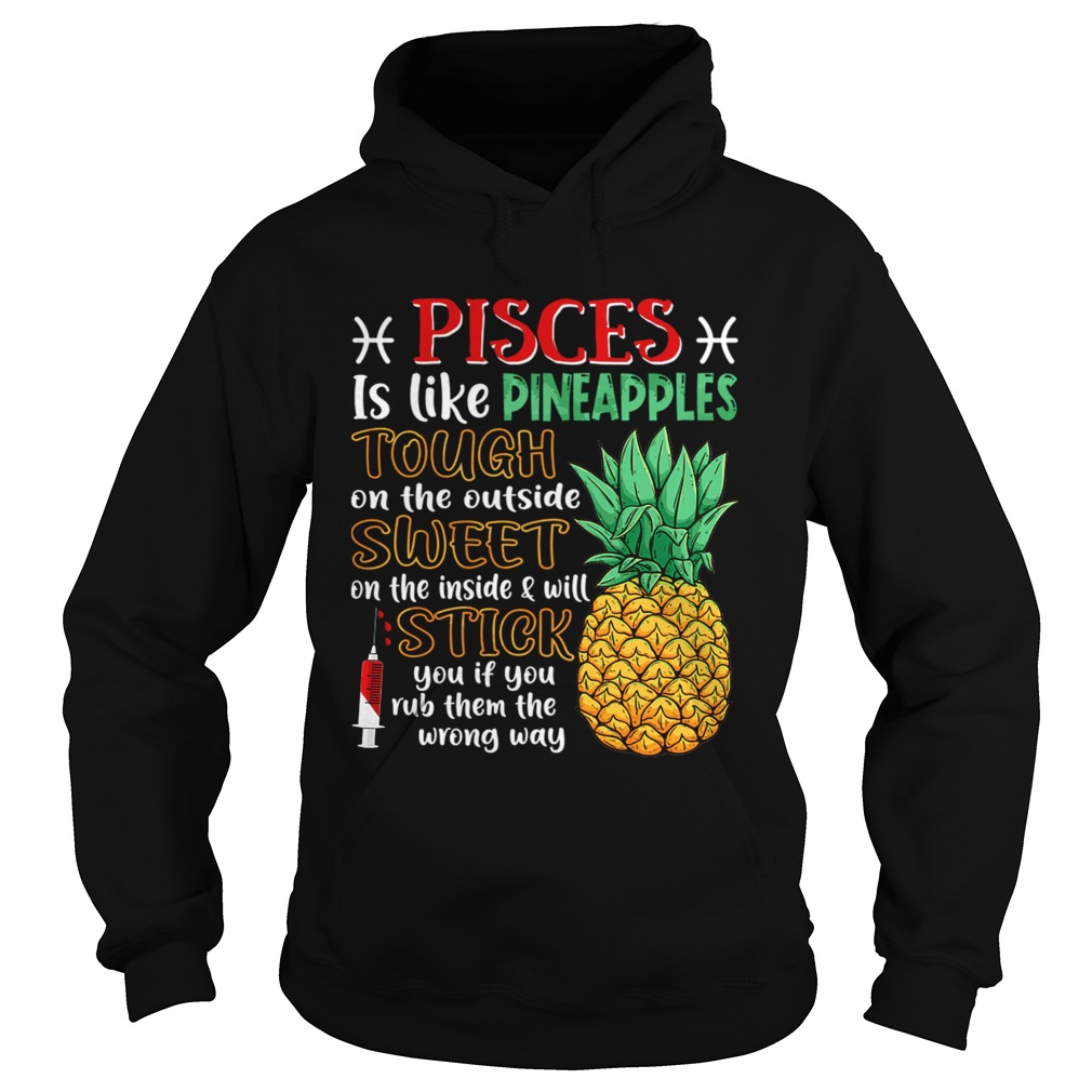 Pisces Is Like Pineapples Awesome Month TShirt