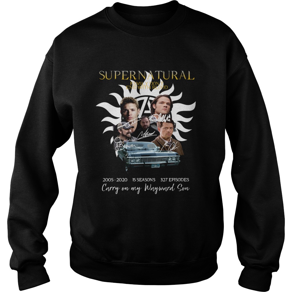 Supernatural Family don’t end with blood carry on my Wayward Son shirt