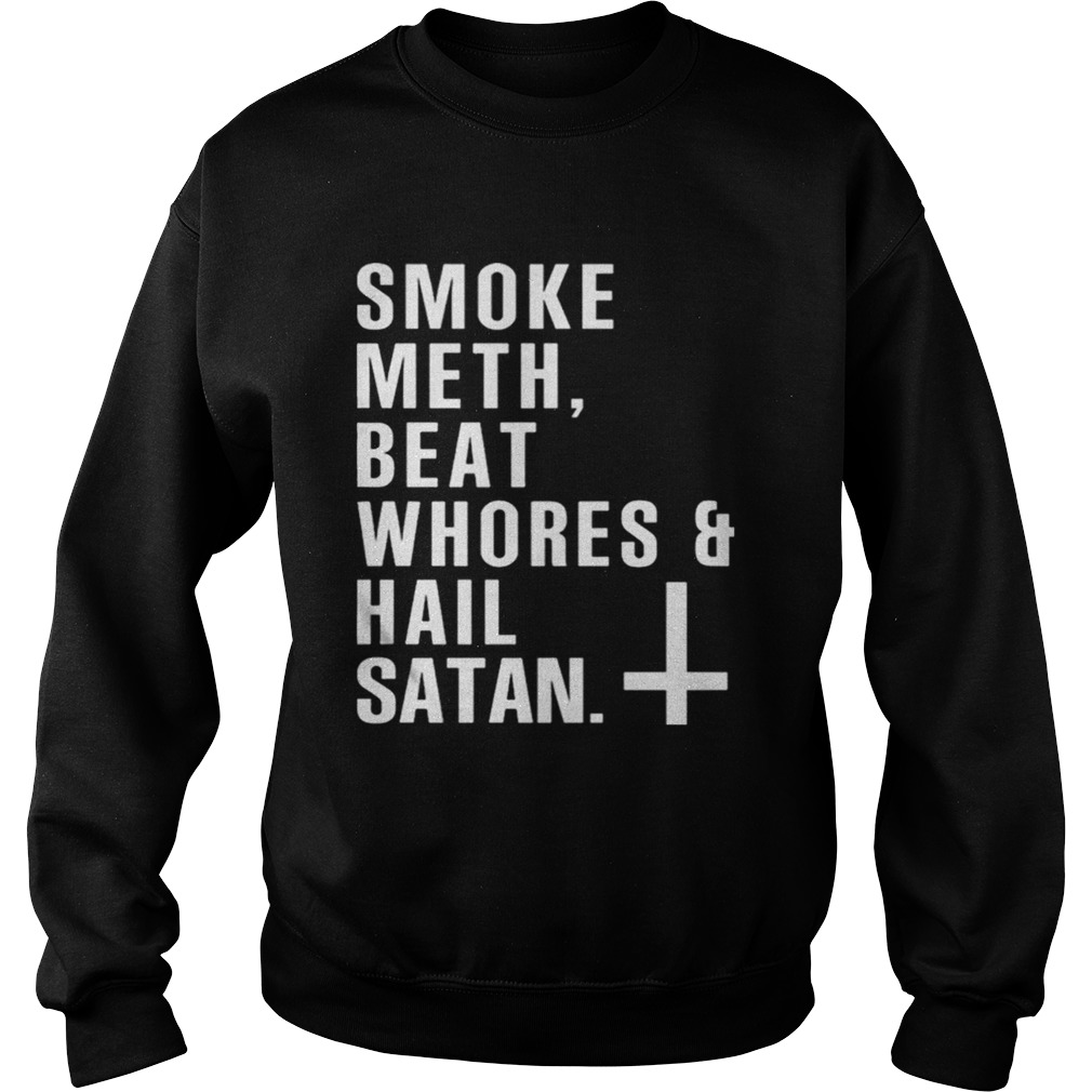 Smoke meth beat whoreshail satan shirt