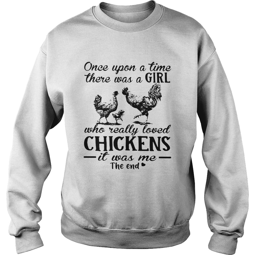 Once Upon A Time There Was A Girl Who Really Loved Chickens Shirt